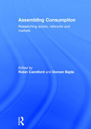 Assembling Consumption: Researching actors, networks and markets book cover