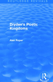 Dryden's Poetic Kingdoms (Routledge Revivals) book cover