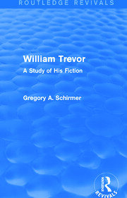 William Trevor (Routledge Revivals): A Study of His Fiction book cover