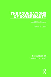 The Foundations of Sovereignty (Works of Harold J. Laski): And Other Essays book cover