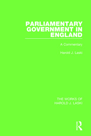 Parliamentary Government in England (Works of Harold J. Laski): A Commentary book cover