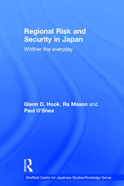 Regional Risk and Security in Japan: Whither the everyday book cover