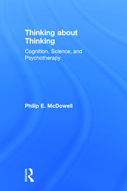 Thinking about Thinking: Cognition, Science, and Psychotherapy book cover
