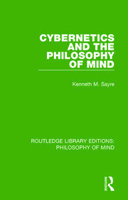 Cybernetics and the Philosophy of Mind book cover