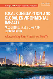 Local Consumption and Global Environmental Impacts: Accounting, Trade-offs and Sustainability book cover