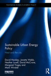 Sustainable Urban Energy Policy: Heat and the city book cover