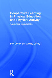 Cooperative Learning in Physical Education and Physical Activity: A Practical Introduction book cover