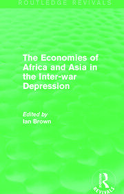 The Economies of Africa and Asia in the Inter-war Depression (Routledge Revivals) book cover