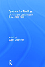 Spaces for Feeling: Emotions and Sociabilities in Britain, 1650-1850 book cover