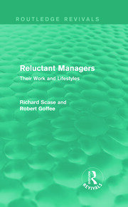 Reluctant Managers (Routledge Revivals): Their Work and Lifestyles book cover