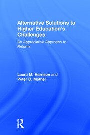 Alternative Solutions to Higher Education's Challenges: An Appreciative Approach to Reform book cover