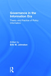 Governance in the Information Era: Theory and Practice of Policy Informatics book cover