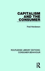 Capitalism and the Consumer (RLE Consumer Behaviour) book cover