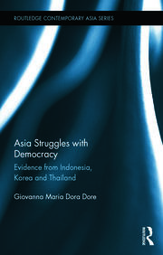 Asia Struggles with Democracy: Evidence from Indonesia, Korea and Thailand book cover
