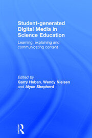 Student-generated Digital Media in Science Education: Learning, explaining and communicating content book cover
