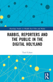 Rabbis, Reporters and the Public in the Digital Holyland book cover