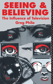 Seeing and Believing: The Influence of Television book cover