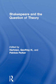 Shakespeare and the Question of Theory book cover