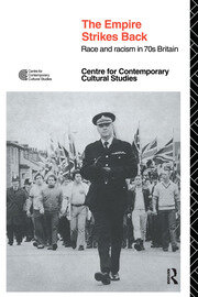 EMPIRE STRIKES BACK: Race and Racism In 70's Britain book cover