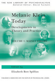 Melanie Klein Today, Volume 1: Mainly Theory: Developments in Theory and Practice book cover