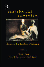 Derrida and Feminism: Recasting the Question of Woman book cover
