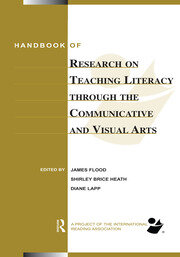Handbook of Research on Teaching Literacy Through the Communicative and Visual Arts: Sponsored by the International Reading Association book cover