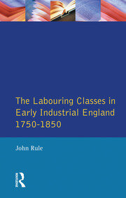 Labouring Classes in Early Industrial England, 1750-1850, The book cover