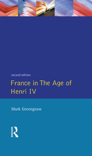 France in the Age of Henri IV: The Struggle for Stability book cover