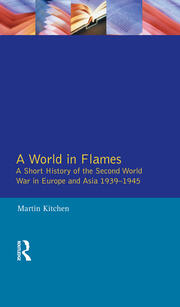 A World in Flames: A Short History of the Second World War in Europe and Asia 1939-1945 book cover