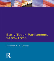 Early Tudor Parliaments 1485-1558 book cover