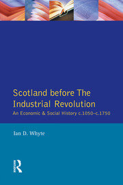 Scotland before the Industrial Revolution: An Economic and Social History c.1050-c. 1750 book cover