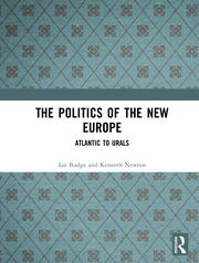 The Politics of the New Europe: Atlantic to Urals book cover