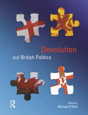 Devolution and British Politics book cover