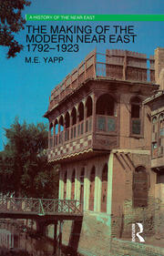 The Making of the Modern Near East 1792-1923 book cover