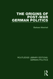 The Origins of Post-War German Politics (RLE: German Politics) book cover