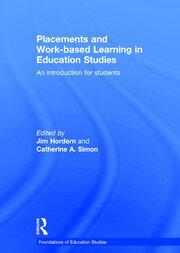 Placements and Work-based Learning in Education Studies: An introduction for students book cover