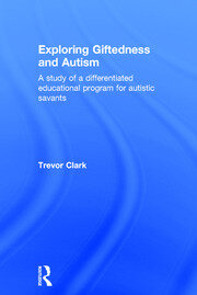Exploring Giftedness and Autism: A study of a differentiated educational program for autistic savants book cover