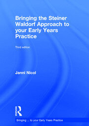 Bringing the Steiner Waldorf Approach to your Early Years Practice book cover