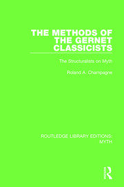 The Methods of the Gernet Classicists Pbdirect: The Structuralists on Myth book cover
