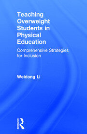 Teaching Overweight Students in Physical Education: Comprehensive Strategies for Inclusion book cover