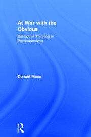 At War with the Obvious: Disruptive Thinking in Psychoanalysis book cover
