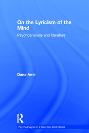 On the Lyricism of the Mind: Psychoanalysis and literature book cover