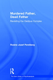Murdered Father, Dead Father: Revisiting the Oedipus Complex book cover