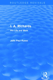 I. A. Richards (Routledge Revivals): His Life and Work book cover