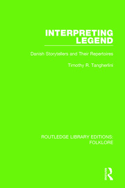 Interpreting Legend Pbdirect: Danish Storytellers and their Repertoires book cover