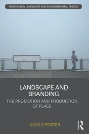 Landscape and Branding: The promotion and production of place book cover