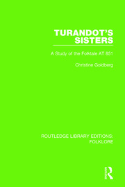 Turandot's Sisters Pbdirect: A Study of the Folktale AT 851 book cover