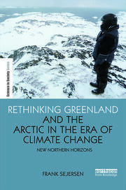 Rethinking Greenland and the Arctic in the Era of Climate Change: New Northern Horizons book cover