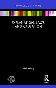 Explanation, Laws, and Causation book cover