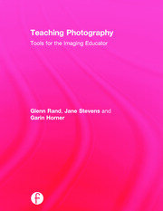 Teaching Photography: Tools for the Imaging Educator book cover